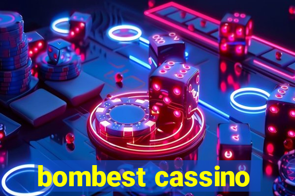 bombest cassino